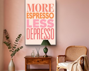 More Espresso Less Depresso Print Funny Coffee Wall Art Kitchen Cafe Decor Poster Digital