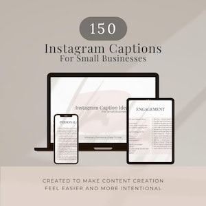 May include: A digital product mockup featuring a laptop, tablet, and smartphone displaying Instagram caption ideas for small businesses. The text includes "150 Instagram Captions For Small Businesses" and "Created to make content creation feel easier and more intentional."