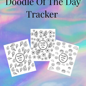 Puede incluir: Tres hojas blancas de "Doodle of the Day Tracker" con diseños de arte lineal negro: conos de helado, flores y pasteles. El fondo es un patrón holográfico iridiscente con el texto "Doodle Of The Day Tracker".
