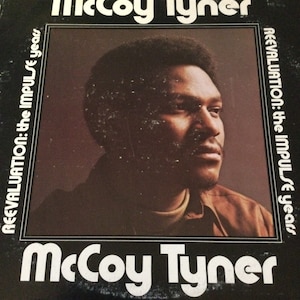 Mc Coy Tyner Reevaluation the Impulse Years Reprint 1973 ABC Records Double album John Coltrane Monk