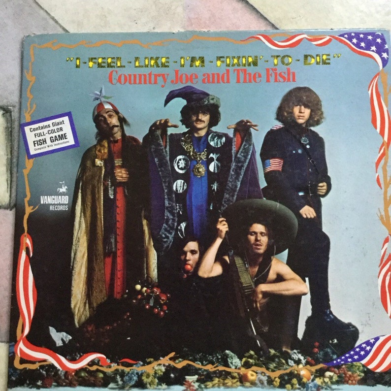 Country Joe And The Fish I Feel Like I'm Fixin' To Die On Vanguard Records no game board 1967 RIP Joe image 1