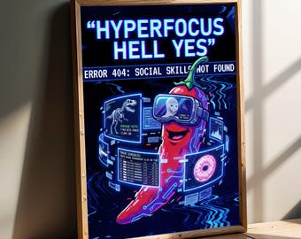 Hyperfocus Hellscape Art Print – Neurodivergent Cyberpunk Decor (Digital Download)