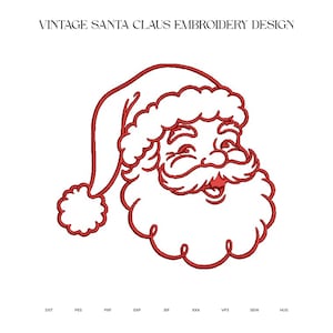 May include: A red machine embroidery design of a Santa Claus face with a hat and beard, featuring the text VINTAGE SANTA CLAUS EMBROIDERY DESIGN at the top and file formats DST, PES, PXF, EXP, JEF, XXX, VP3, SEW, HUS listed at the bottom.