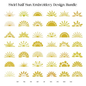 Op de afbeelding: Een verzameling goudkleurige halve zon borduurontwerpen. De ontwerpen variëren in stijl, met verschillende straalpatronen en vormen. De tekst "Swirl half Sun Embroidery Design Bundle" staat bovenaan. Bestandstypen DST, PES, PXF, EXP, JEF, XXX, VP3, SEW en HUS worden vermeld.