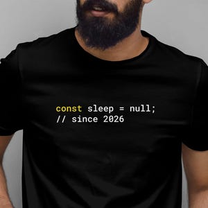 const sleep = null Shirt, JavaScript Dad Tee, Funny Programmer New Dad Gift, Software Developer Father, Premium Bella Canvas T-Shirt