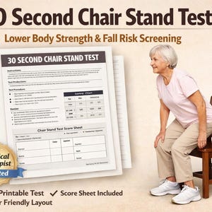 May include: Image of a 30 Second Chair Stand Test document with instructions and a score sheet. A woman is shown performing the test, sitting on a wooden chair. The test assesses lower body strength and fall risk.