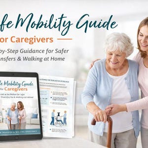 Könnte beinhalten: Bild eines Ratgebers mit dem Titel "Safe Mobility Guide for Caregivers" mit Schritt-für-Schritt-Anleitungen für sicherere Transfers und Gehen zu Hause. Das Bild zeigt eine ältere Frau mit einer Betreuerin und ein Tablet.