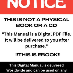 May include: A graphic with the word "NOTICE" in white on a red background. The text states the item is a digital PDF manual, not a physical book or CD, and can be used on PCs, notebooks, tablets, and smartphones.