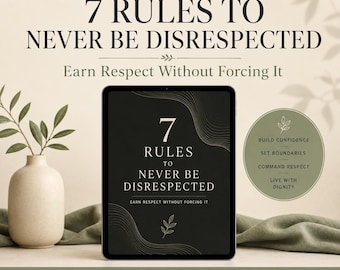 7 Rules to Never Be Disrespected Ebook | Build Confidence & Boundaries | Self Respect Guide | Mental Strength PDF Download