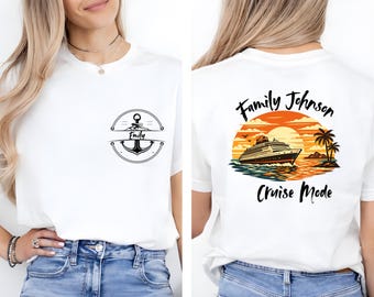 Custom Cruise Mode on Shirt, Fun it the Sun Tee, Personalized Cruise TShirt, Gift for him or for her, Family Cruise Trip 2026 Outfit