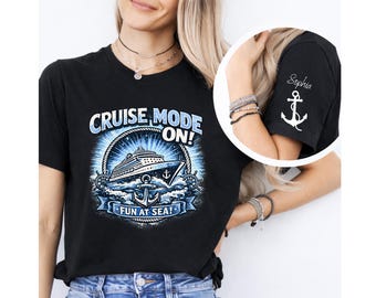Custom Cruise Mode on Shirt, Fun at Sea Tee, Personalized Cruise TShirt, Gift for him or for her, Family Cruise Trip 2026 Outfit