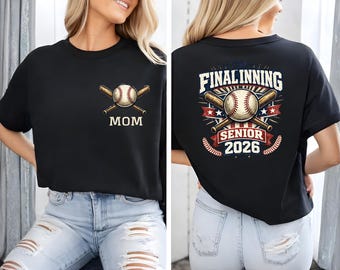 The Final inning Baseball Senior T-Shirt, Senior Baseball Mom/ Dad Sweatshirt 2026