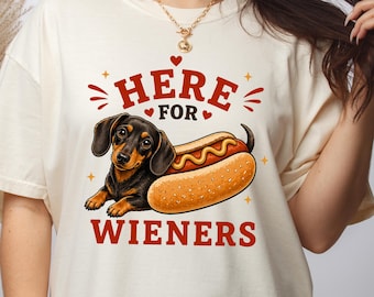 Funny Dachshund Hot Dog Shirt Here For Wieners Tee Cute Wiener Dog T Shirt 4th Of July Patriotic Shirt Dog Lover Gift Womens