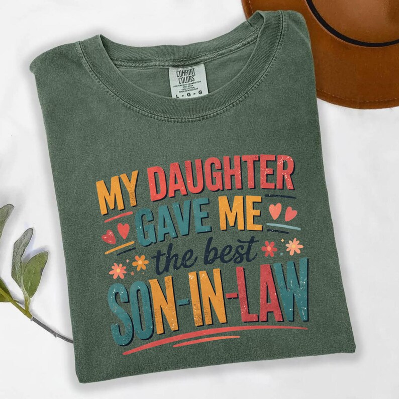 My Daughter Gave Me the Best Son-in-Law Shirt - Funny Mom Humor Gift, Mother-in-Law Tee, Mother's Day image 6