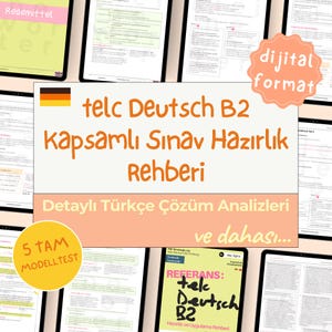 Peut inclure: Un guide d'étude numérique pour l'examen telc Deutsch B2, avec le texte "telc Deutsch B2 Kapsamlı Sınav Hazırlık Rehberi" en orange. L'image comprend le drapeau allemand et les mots "Detaylı Türkçe Çözüm Analizleri" et "5 TAM MODELLTEST".