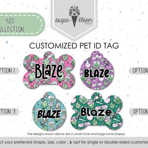 May include: Customized pet ID tags with the word "Blaze" in various fonts and colors. The tags are bone-shaped and circular, featuring cannabis-themed patterns in pink, purple, teal, and green. The tags are from the "420 Collection".