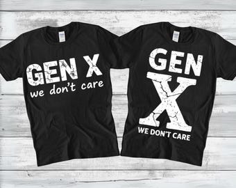 Gen X We Don’t Care PNG SVG, Sarcastic Birthday Shirt, Funny Quotes, Adult Humour Svg, Funny Gen X Png, Generation X Png, Digital Download