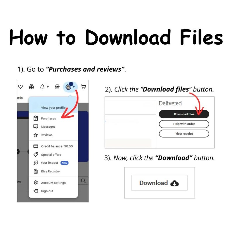 May include: A guide titled "How to Download Files" with instructions and screenshots. It shows how to download files on the Etsy platform, including clicking the "Download files" button.
