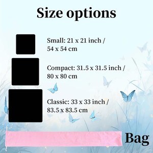May include: A size chart titled Size options displaying three black squares with dimensions: Small 21 x 21 inch, Compact 31.5 x 31.5 inch, and Classic 33 x 33 inch. Below is a long pink rectangular bag. The background features light blue butterflies.