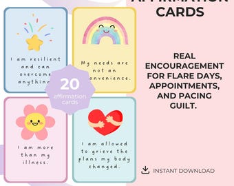 May include: A set of 20 chronic illness affirmation cards featuring pastel designs with illustrations of a star, rainbow, flower, and heart. The text includes phrases like I am resilient and can overcome anything, My needs are not an inconvenience, I am more than my illness, and I am allowed to grieve the plans my body changed.
