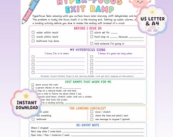 May include: A printable Hyper-Focus Exit Ramp planner sheet featuring sections for Before I Dive In, My Hyper-Focus Signs, Exit Ramps That Work For Me, The Landing Checklist, Re-Entry Note, and a Hyper-Focus Log with colorful text and icons.