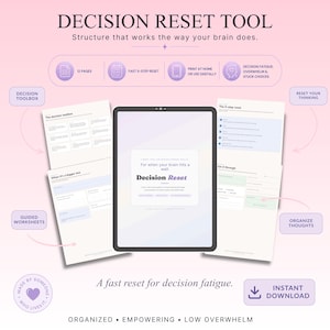 May include: A digital Decision Reset Tool displayed on a tablet screen surrounded by printable worksheets. The text includes Decision Reset Tool, 12 pages, fast 5-step reset, print at home or use digitally, decision toolbox, and instant download.