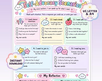 May include: A printable worksheet titled Self-Advocacy Scenarios featuring five numbered sections with checkboxes for responses, including topics like needing directions, breaks, safe food, joining in, and taking turns, plus a My Reflection section.
