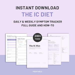 May include: A digital printable guide titled The IC Diet featuring a daily and weekly symptom tracker. The set includes multiple pages with lists of 280+ foods, tracking logs, and instructional text on a light purple background with dark text.