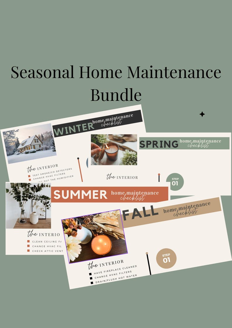 May include: A graphic design featuring a "Seasonal Home Maintenance Bundle" with checklists for Winter, Spring, Summer, and Fall. Each checklist includes interior maintenance tasks. The design incorporates images of candles, a house in winter, and seasonal decor.