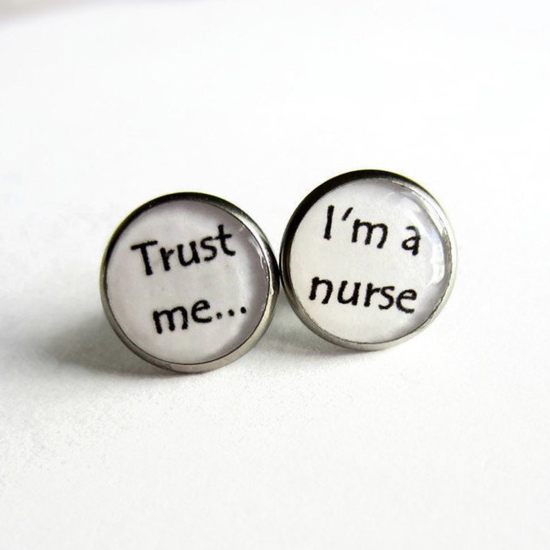 Nurse Earrings Trust Me I'm a Nurse Stud Earrings Fun Etsy UK