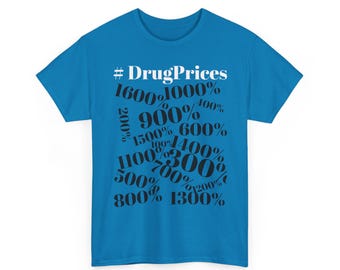 Drug Prices Tee