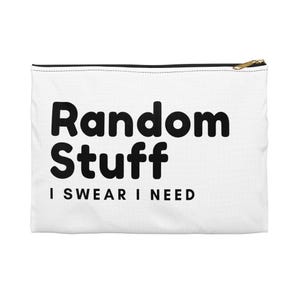 Puede incluir: Bolsa blanca con cremallera dorada, con las palabras "Random Stuff" en letras negras grandes y la frase "I Swear I Need" en letras negras más pequeñas.