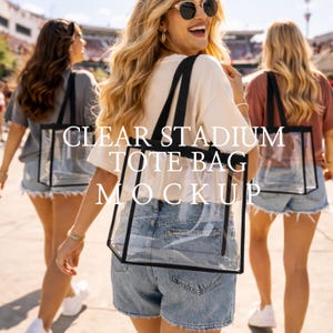 May include: Clear stadium tote bag mockup. The clear bag has black trim and handles. The text "CLEAR STADIUM TOTE BAG MOCK UP" is overlaid on the image. Three people are walking away from the camera.