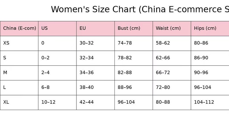 May include: A size chart for women's clothing, with measurements in centimeters. The chart includes sizes from XS to XL, with corresponding US, EU, and China (E-com) sizes, along with bust, waist, and hip measurements.