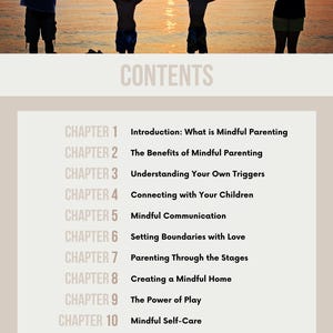 May include: A family silhouette holding hands against a sunset backdrop. The image includes the word "CONTENTS" and a list of chapters on mindful parenting, covering topics such as communication and self-care.