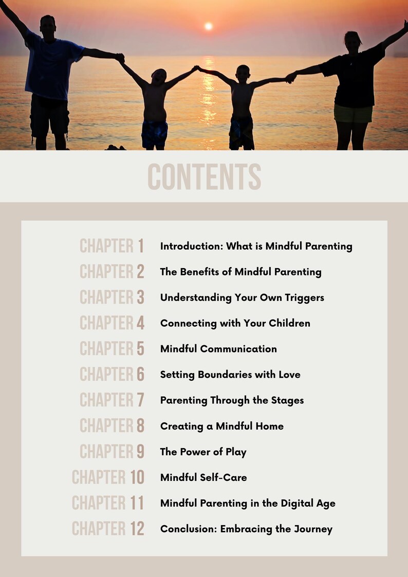 May include: A family silhouette holding hands against a sunset backdrop. The image includes the word "CONTENTS" and a list of chapters on mindful parenting, covering topics such as communication and self-care.