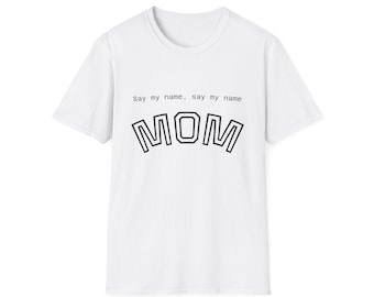 Sag mein Name Mama T-Shirt | Minimal Mama Tee