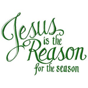 Jesus is the Reason for the Season Embroidery Design ~ Instant Download