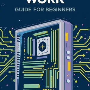 How Computers Work Guide | Hardware, Software, IT Basics (PDF Ebook)