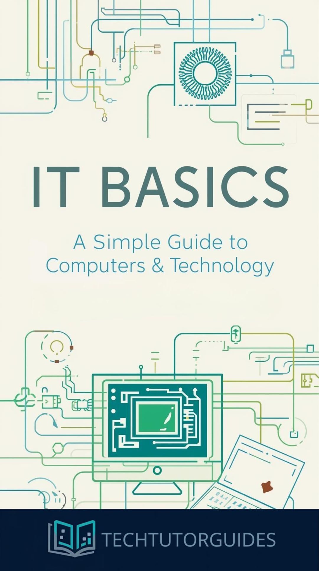 IT Basics Guide for Beginners | Computers, Technology, Digital Literacy ...