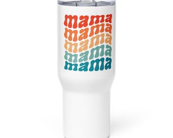 Mama Travel mug with a handle