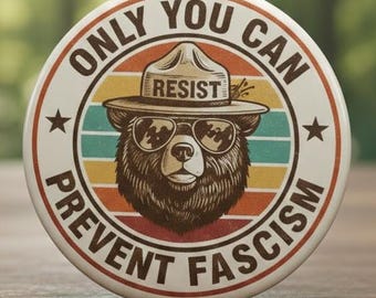 Only You Can Prevent Fascism Pin, Resist Button, Anti Fascism Pin, Political Activism Badge, Protest Button