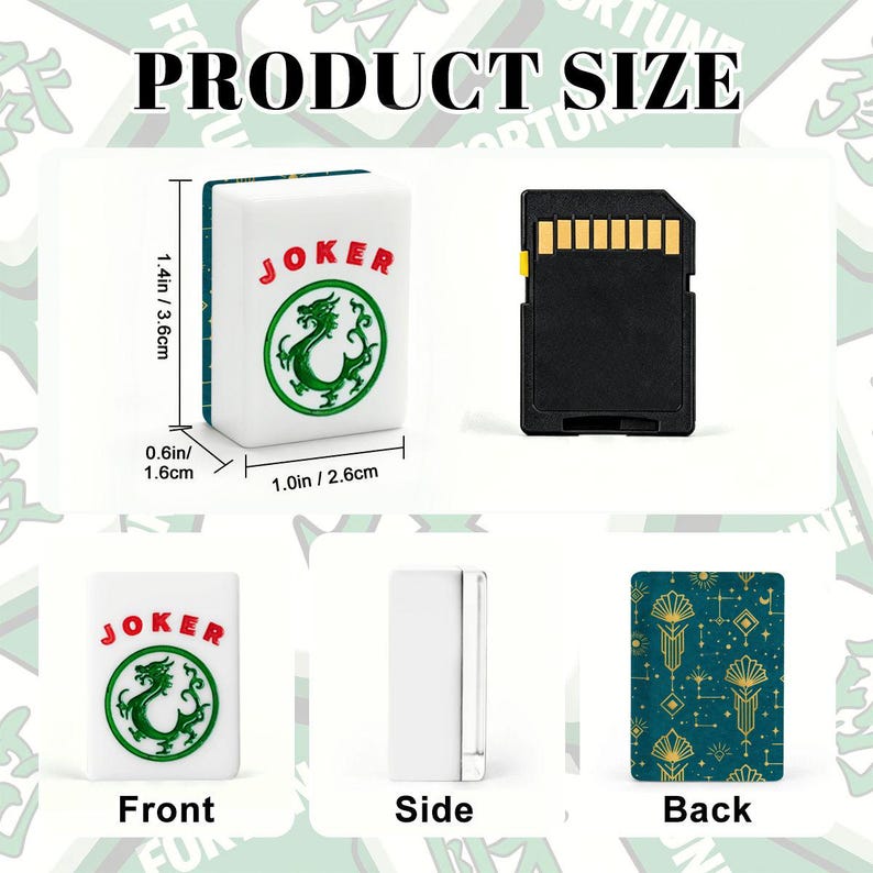 May include: A white Mahjong tile with the word "JOKER" in red and a green dragon design. The tile is 1.4 inches (3.6 cm) tall, 1.0 inches (2.6 cm) wide, and 0.6 inches (1.6 cm) thick. Also shown is an SD card and a decorative card.