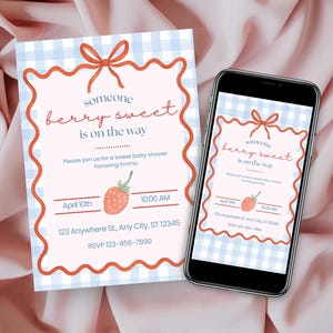 May include: Baby shower invitation with a light blue gingham background and a pink scalloped border. The invitation reads "someone berry sweet is on the way" with a strawberry graphic. A smartphone displays the same design.