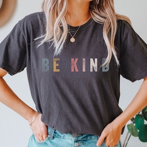 Comfort Colors Be Kind Shirt, Love One Another, Christian Shirt, Retro, Vintage, Jesus, Love shirt, Women's shirt, gift for women, birthday