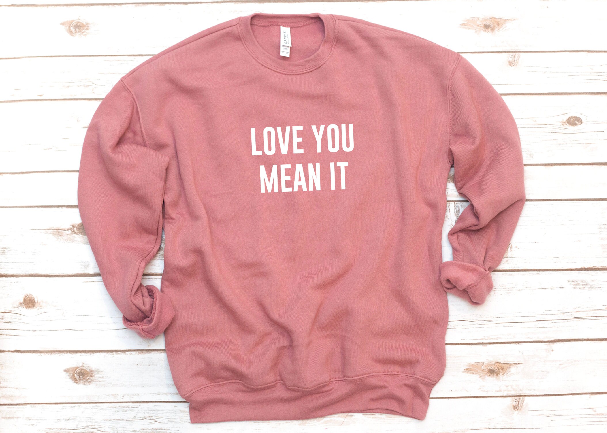 Valentine's Day Sweatshirt Love You 