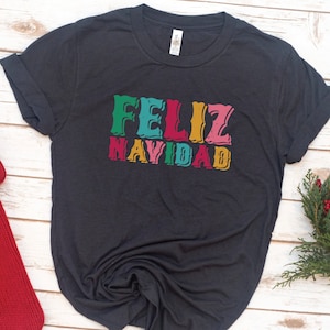 Feliz Navidad Shirt, Christmas tee, Merry Christmas, Women&#39;s shirt, Holiday, Gift for Women, Gift for Mom, Christmas Gift, Christian