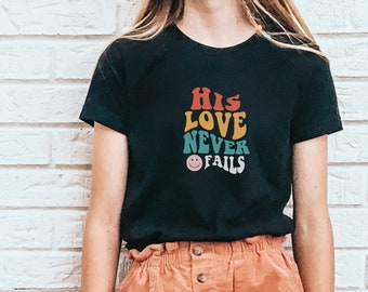 Youth His Love Never Fails Shirt, Christian Kids Toddler Tee, Jesus is King, Make Heaven Crowded, Baby, Infant tee, Boys, Girls Easter shirt