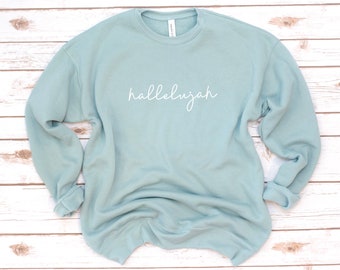 Christian Sweatshirt, Hallelujah, Jesus, Fleece, Made New, Bible Shirt, Verse Shirt, Bible Verse, Gift for friend, Gift for women, Easter