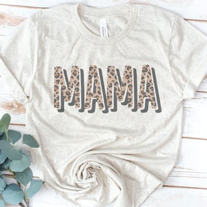 Leopard Mama Shirt, Mom shirt, Women&#39;s shirt, birthday gift, Mother&#39;s day gift, gift for Mom, Nana, Grandma